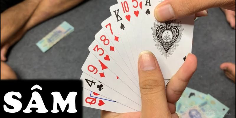 Điểm qua một vài nét cơ bản về game bài Sâm Lốc 