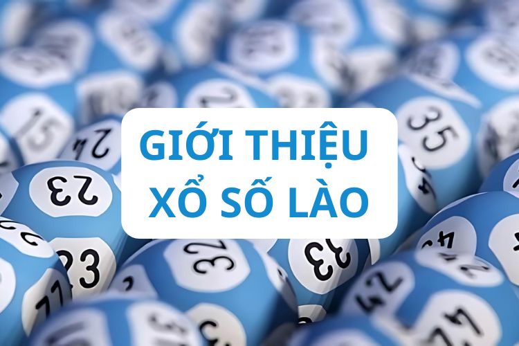 Xổ số Lào được phát hành bởi nhà nước nên ai cũng có thể tham gia